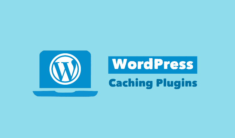 WordPress caching plugins